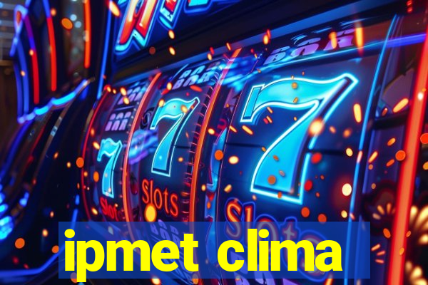 ipmet clima